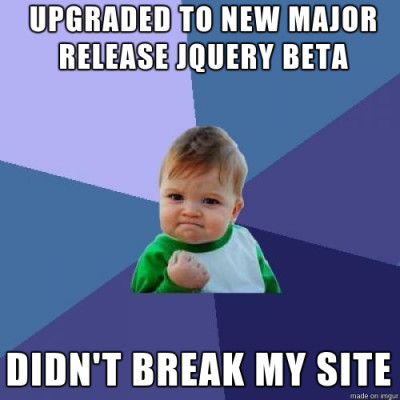 Updating jQuery didn't break my site